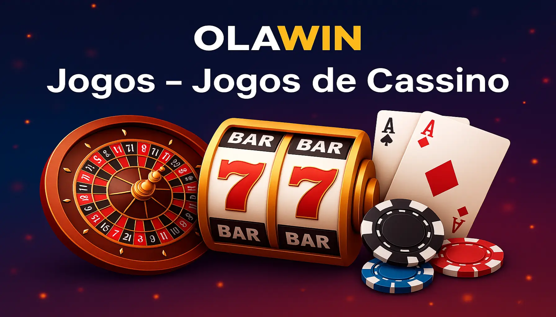 Jogos de cassino online inovadores e emocionantes na OLAWIN